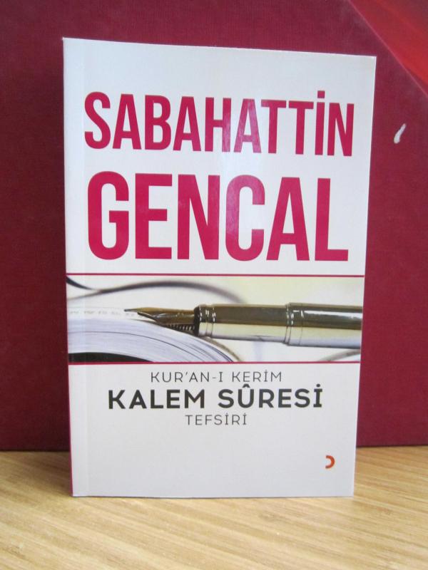 Sabahattin Gencal - Kur'an-ı Kerim Kalem Suresi Tefsiri