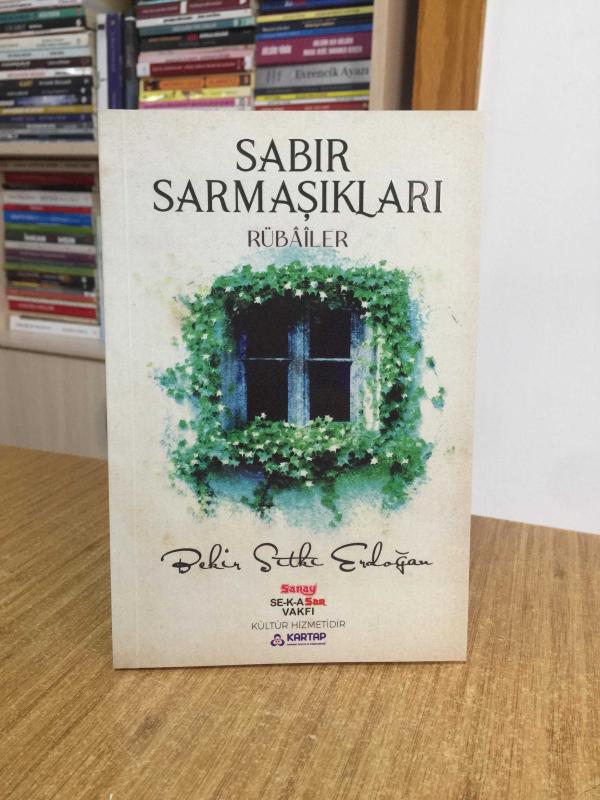 Sabır Sarmaşıkları Rübailer - Bekir Sıtkı Erdoğan