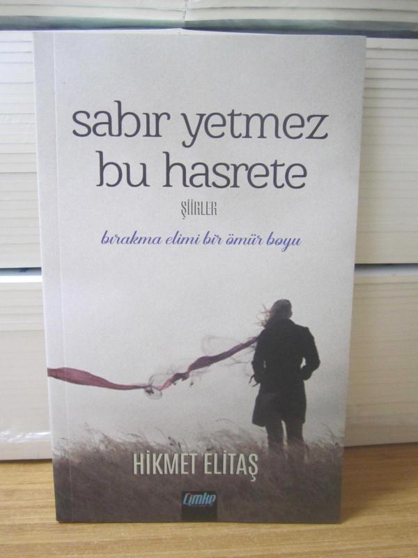 Sabır Yetmez Bu Hasrete - Hikmet Elitaş