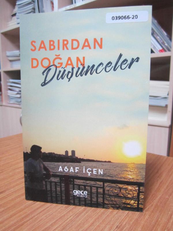 Sabırdan Doğan Düşünceler - Asaf İçen