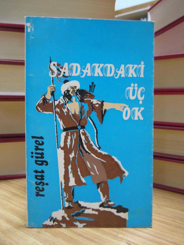 Sadakdaki Üç Ok - Reşat Gürel