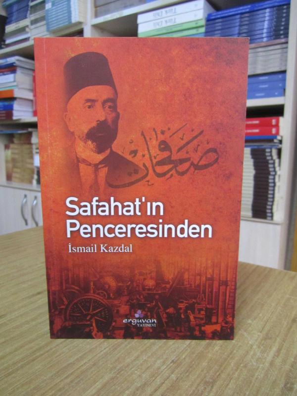 Safahat’ın Penceresinden - İsmail Kazdal