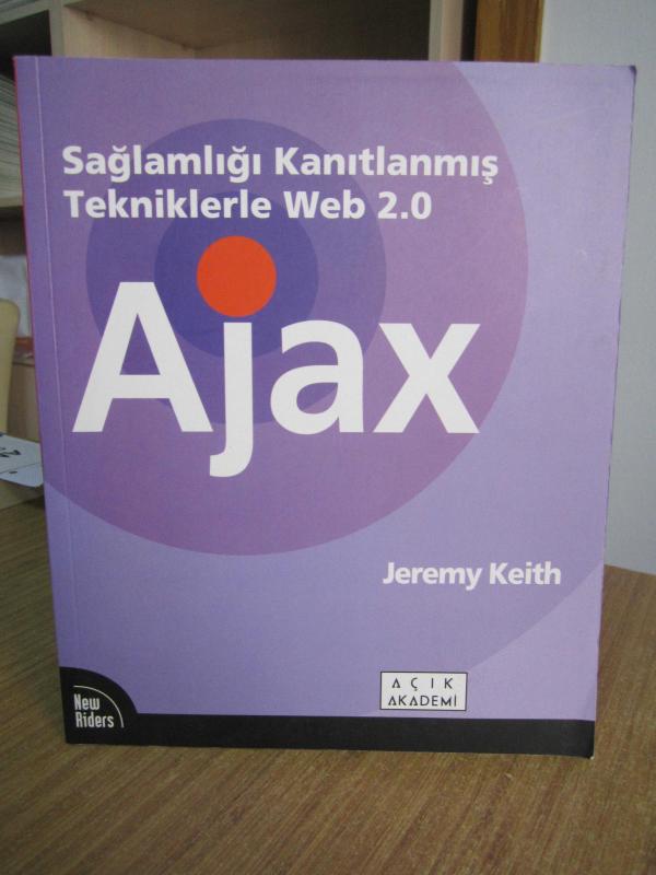 Sağlamlığı Kanıtlanmış Tekniklerle Web 2.0 AJAX - Jeremy Keith ( Orijinal Adı: Bulletproof AJAX )