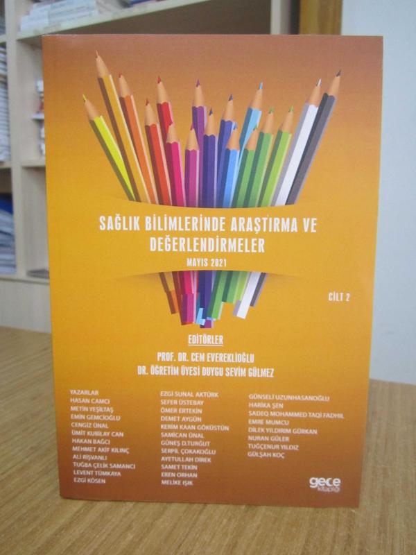 Sağlık Bilimlerinde Araştırma ve Değerlendirmeler Mayıs 2021 - Cilt 2