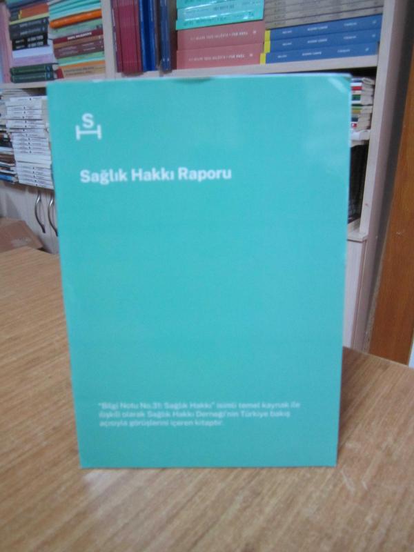 Sağlık Hakkı Raporu 2022 / Sağlık Hakkı Derneği