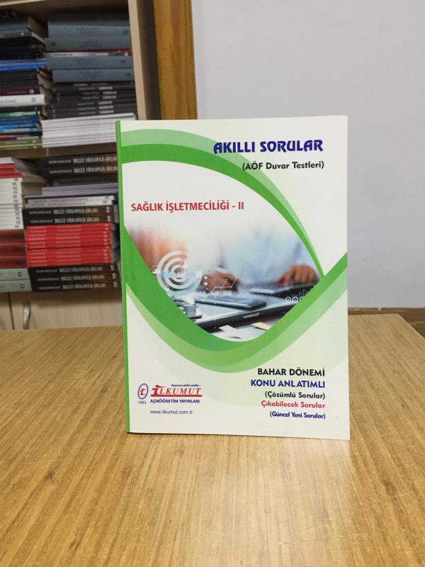 Sağlık İşletmeciliği - I Akıllı Sorular AÖF Duvar Testleri / İlkumut Açıköğretim Yayınları