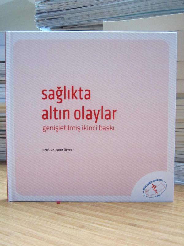 Sağlıkta Altın Olaylar - Genişletilmiş İkinci Baskı