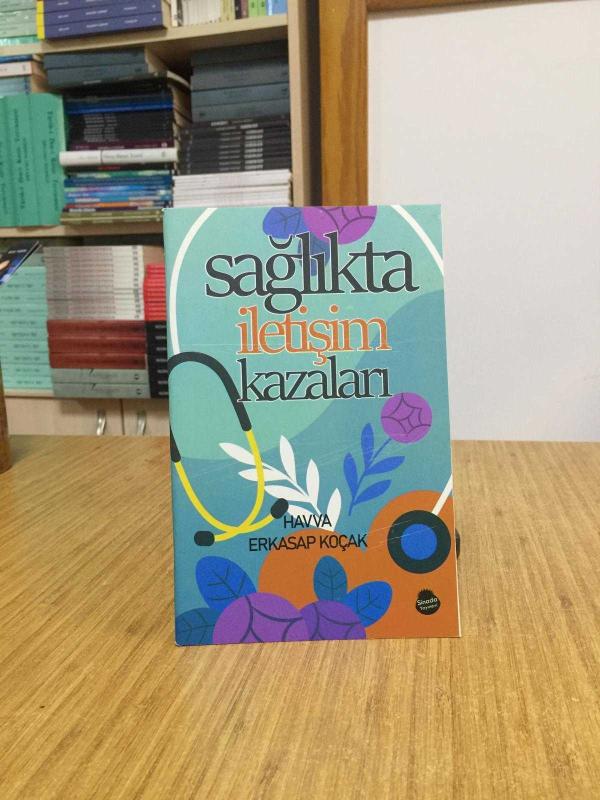 Sağlıkta İletişim Kazaları - Havva Erkasap Koçak