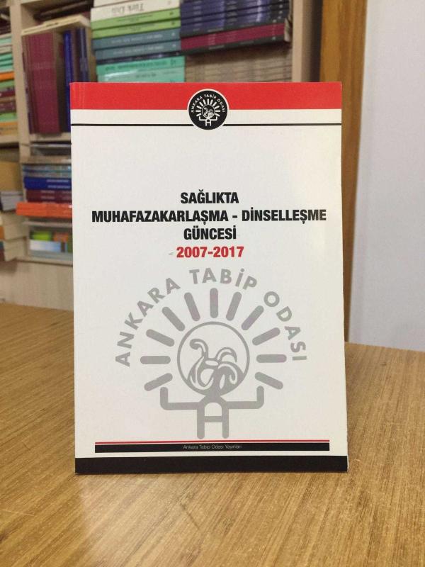 Sağlıkta Muhafazakarlaşma - Dinselleşme Güncesi 2007-2017