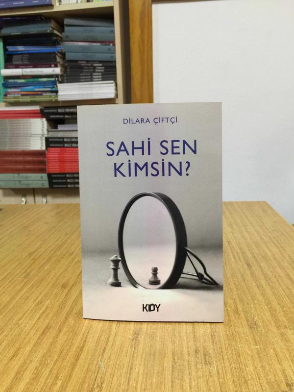 Sahi Sen Kimsin? - Dilara Çiftçi