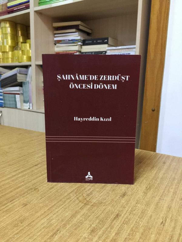Şahname'de Zerdüşt Öncesi Dönem - Hayreddin Kızıl