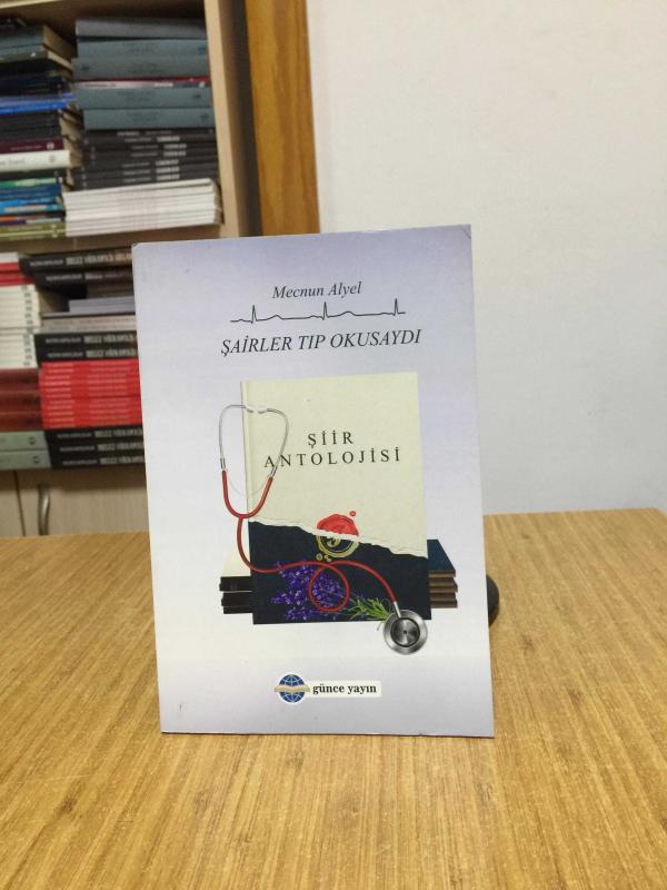 Şairler Tıp Okusaydı - Mecnun Alyel