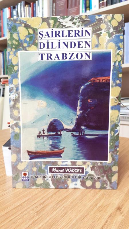 Şairlerin Dilinden Trabzon