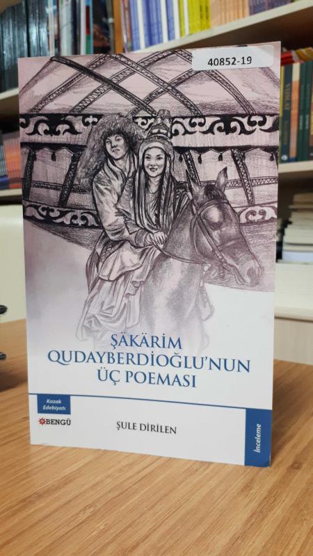 Şakarim Qudayberdioğlu'nun Üç Poeması
