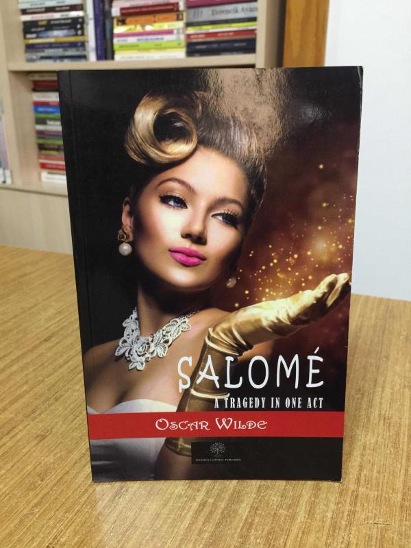 Salome A Tragedy in One Act - Oscar Wilde