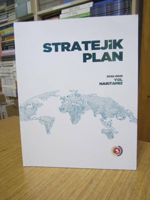 Samsun Ticaret ve Sanayi Odası STRATEJİK PLAN 2022-2025 Yol Haritamız