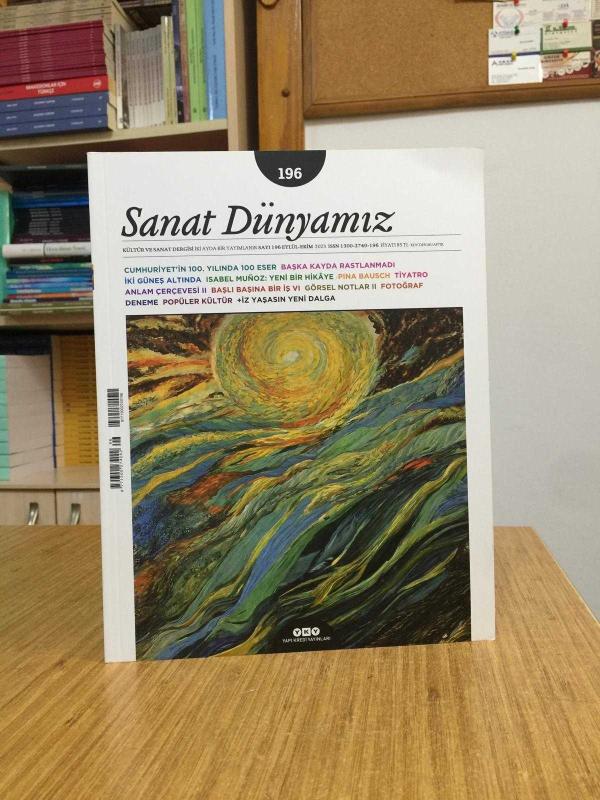 Sanat Dünyamız Dergisi - Sayı 196 - Eylül Ekim 2023