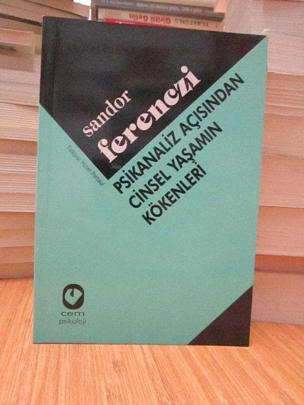 Sandor Ferenczi - Psikanaliz Açısından Cinsel Yaşamın Kökenleri