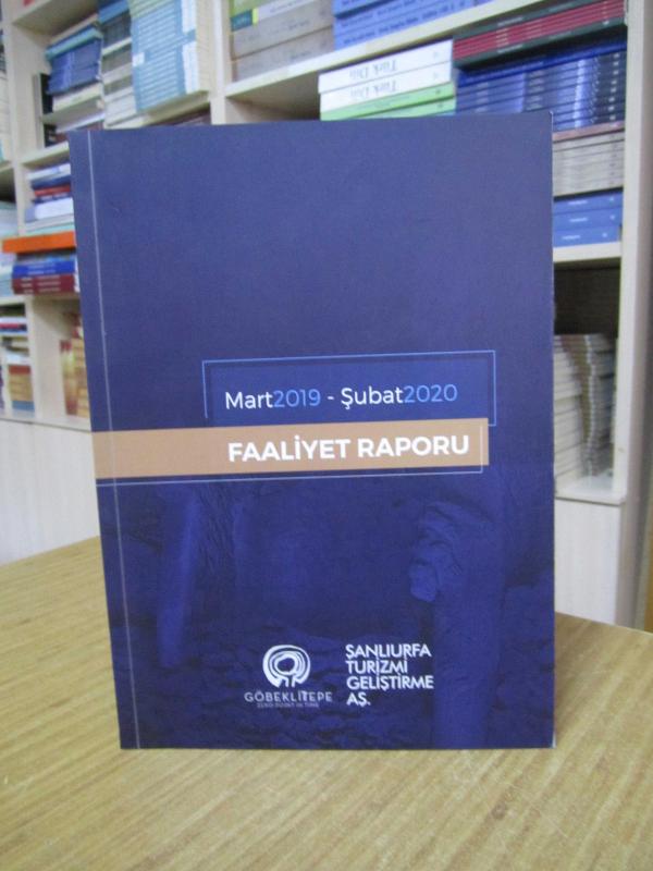 Şanlıurfa Turizmi Geliştirme A.Ş. Mart 2019 - Şubat 2020 Faaliyet Raporu