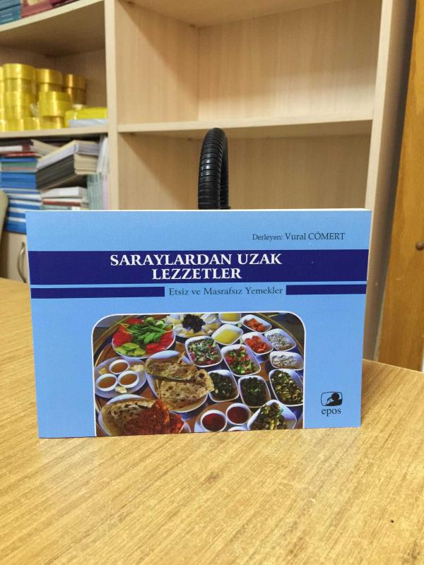 Saraylardan Uzak Lezzetler Etsiz ve Masrafsız Yemekler Ötekilerin Sofrası