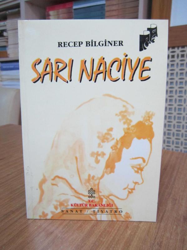 Sarı Naciye (Oyun) - Recep Bilginer