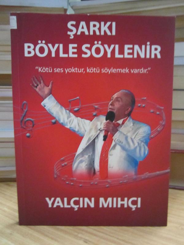 Şarkı Böyle Söylenir - Yalçın Mıhçı [İmzalı]
