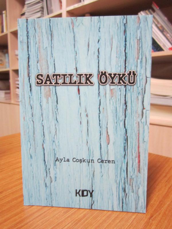 Satılık Öykü - Ayla Coşkun Ceren