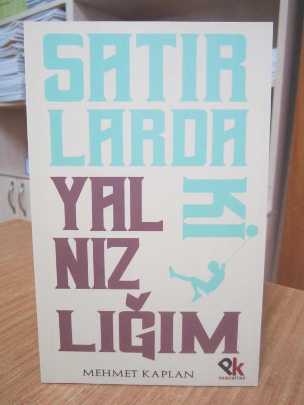 Satırlardaki Yalnızlığım - Mehmet Kaplan