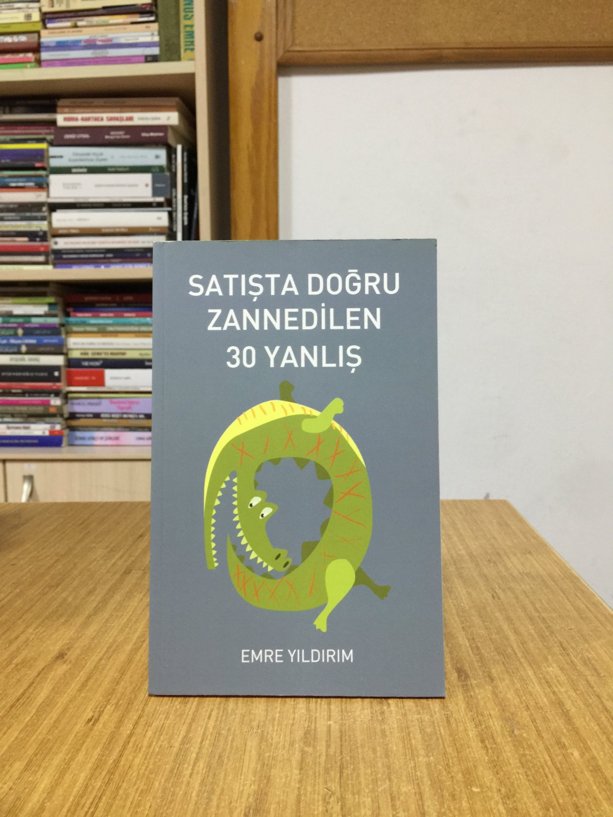 Satışta Doğru Zannedilen 30 Yanlış - Emre Yıldırım