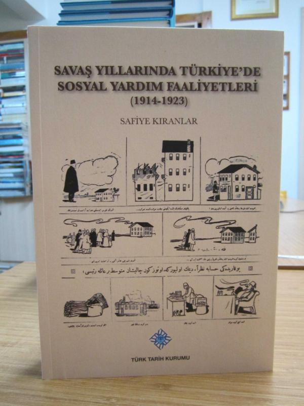 Savaş Yıllarında Türkiye'de Sosyal Yardım Faaliyetleri (1914-1923)