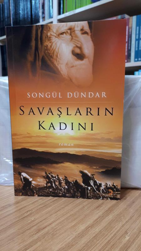 Savaşların Kadını - Songül Dündar