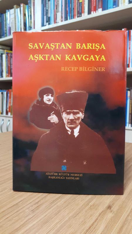 Savaştan Barışa Aşktan Kavgaya
