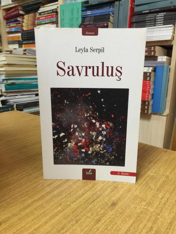 Savruluş - Leyla Serpil [2.Baskı]