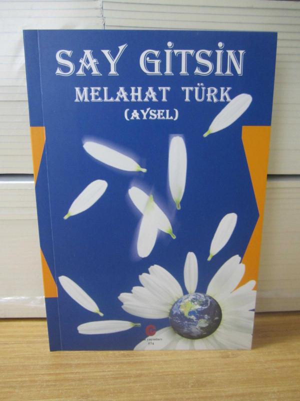 Say Gitsin - Melahat Türk