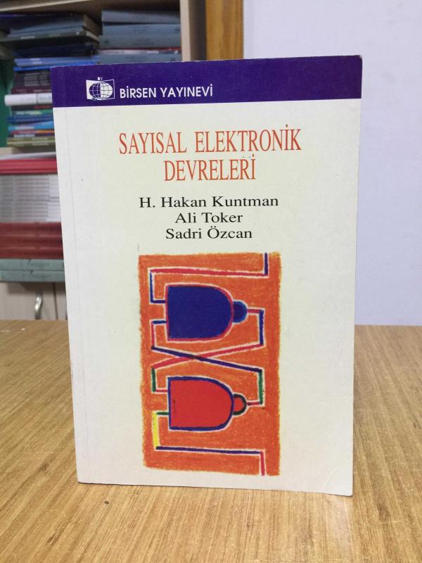 Sayısal Elektronik Devreleri - H. Hakan Kuntman & Ali Toker & Sadri Özcan