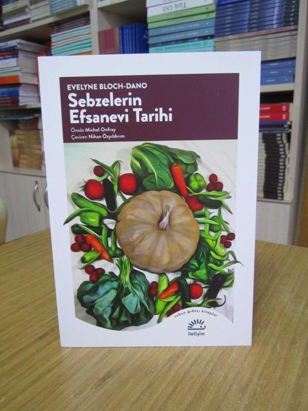 Sebzelerin Efsanevi Tarihi - Evelyne Bloch Dano