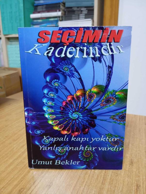 Seçimin Kaderindir - Umut Bekler