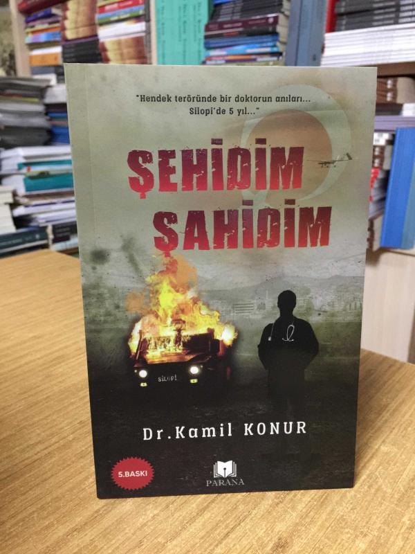 Şehidim Şahidim - Dr. Kamil Konur [5.Baskı]