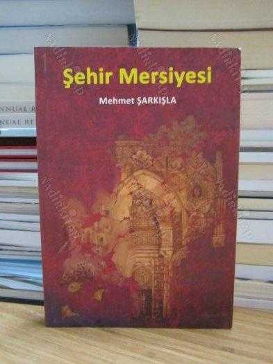 Şehir Mersiyesi - Mehmet Şarkışla