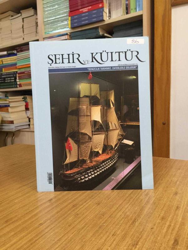 ŞEHİR ve KÜLTÜR Dergisi - Sayı 59 - Haziran 2019