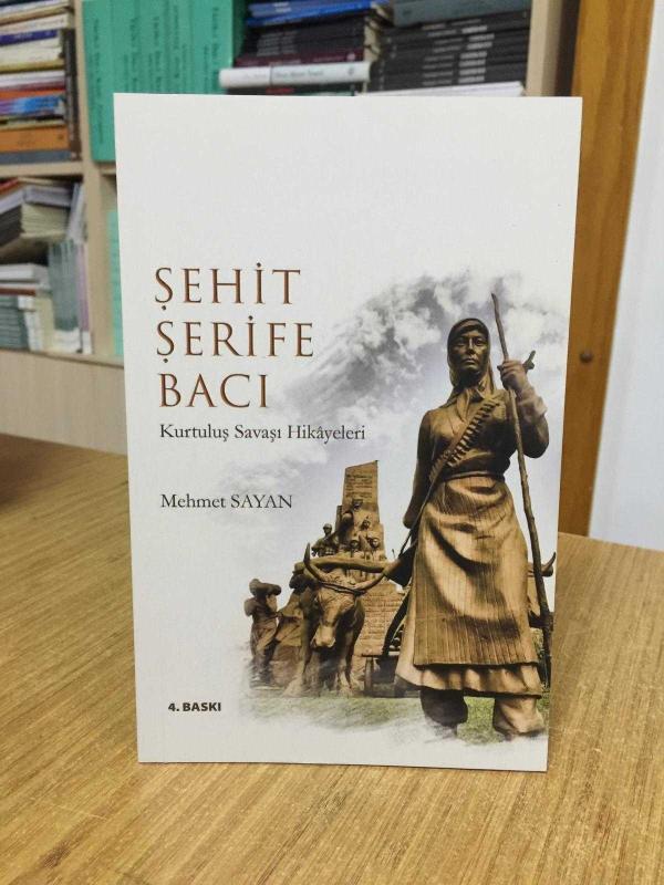 Şehit Şerife Bacı Kurtuluş Savaşı Hikayeleri - Mehmet Sayan