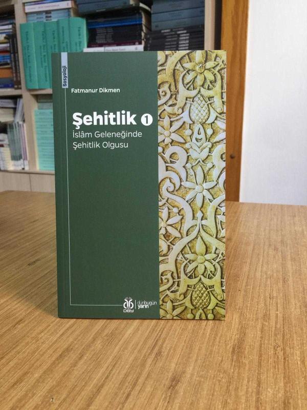 Şehitlik 1 İslam Geleneğinde Şehitlik Olgusu - Fatmanur Dikmen