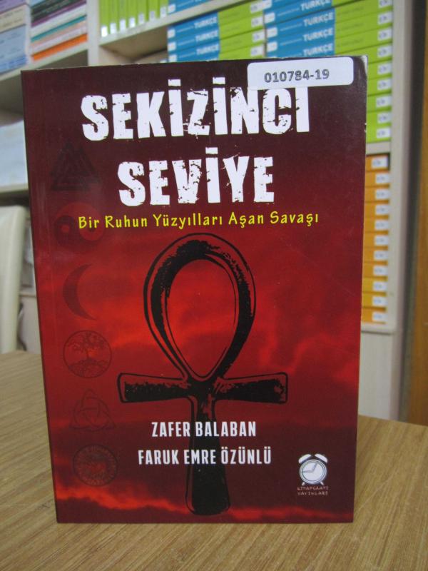 Sekizinci Seviye - Bir Ruhun Yüzyılları Aşan Savaşı