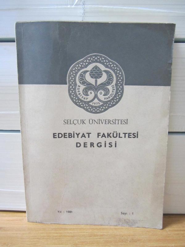 Selçuk Üniversitesi Edebiyat Fakültesi Dergisi - Sayı 1 Yıl 1981 (İLK SAYI)