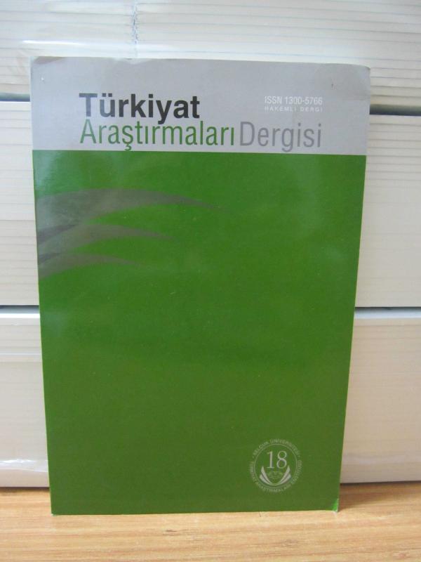 Selçuk Üniversitesi Türkiyat Araştırmaları Enstitüsü Dergisi - Sayı 18 - Yıl 2005