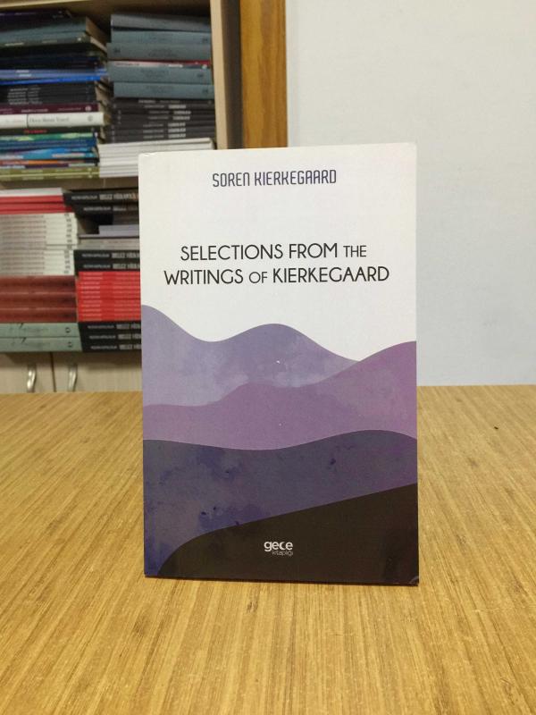Selections From the Writings of Kierkegaard