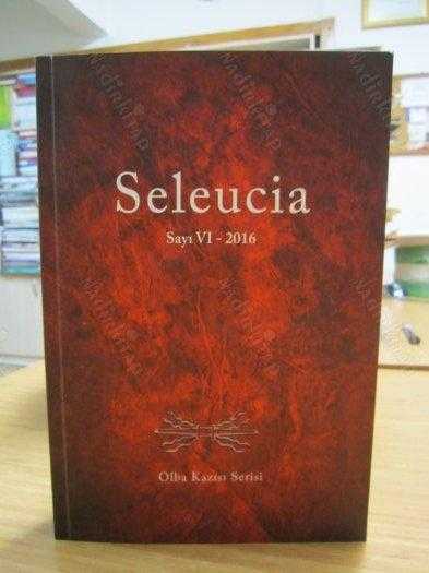 Seleucia VI - Olba Kazısı Serisi - Sayı 6 - Mayıs 2016
