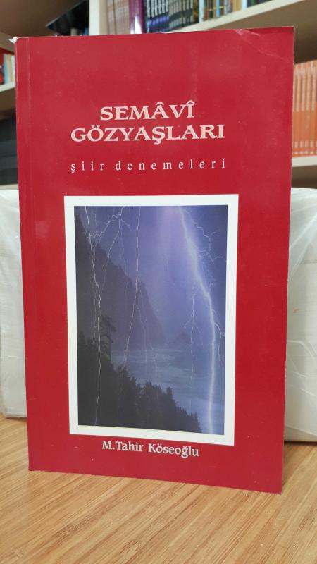 Semavi Gözyaşları - M. Tahir Köseoğlu