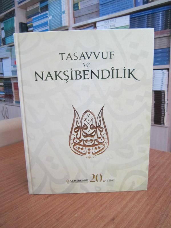 Semerkand Aylık Tasavvufi Dergi - 20. Yıl Özel Sayısı TASAVVUF ve NAKŞİBENDİLİK [Ciltli]
