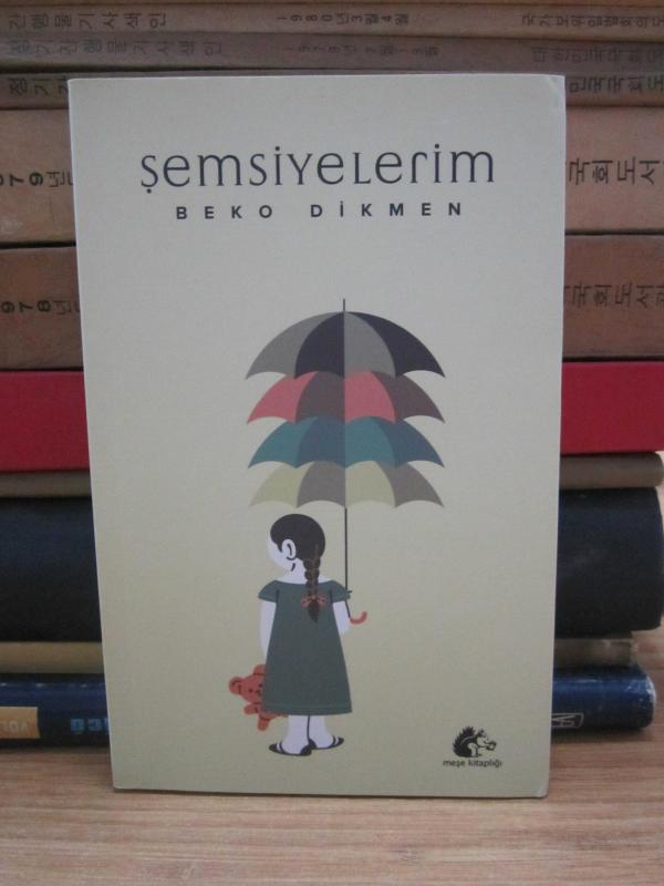Şemsiyelerim - Beko Dikmen